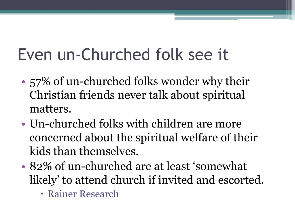 even un churched folk see it