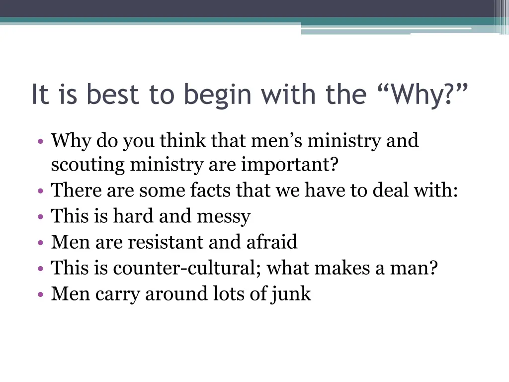 it is best to begin with the why