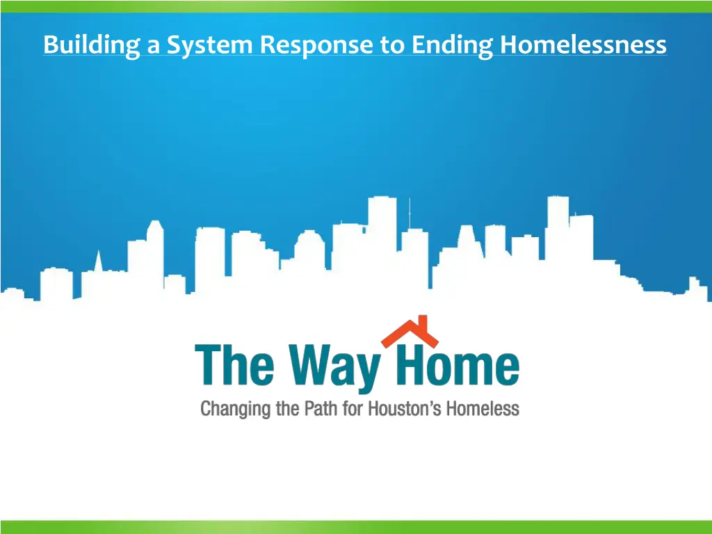 building a system response to ending homelessness