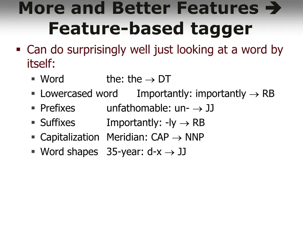 more and better features feature based tagger