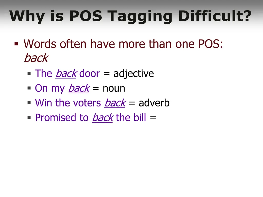 why is pos tagging difficult 2