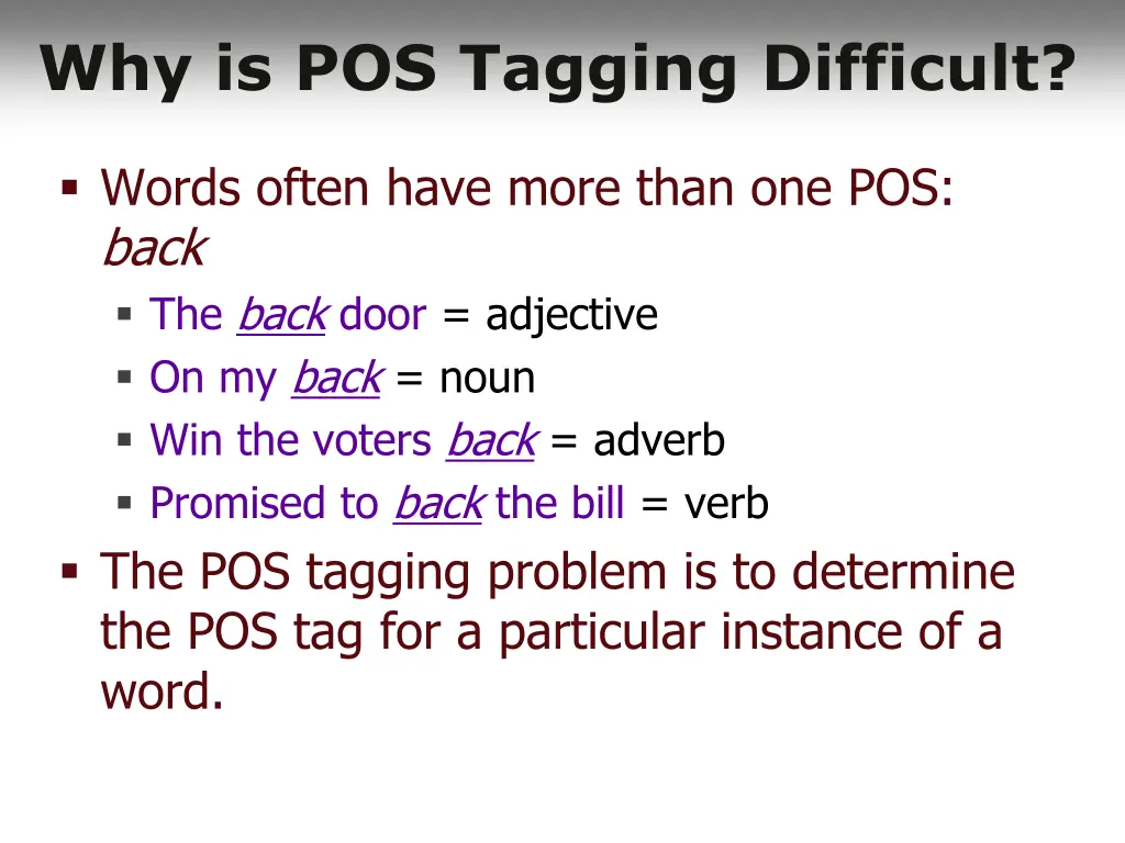 why is pos tagging difficult 3