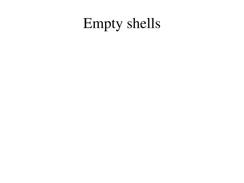 empty shells