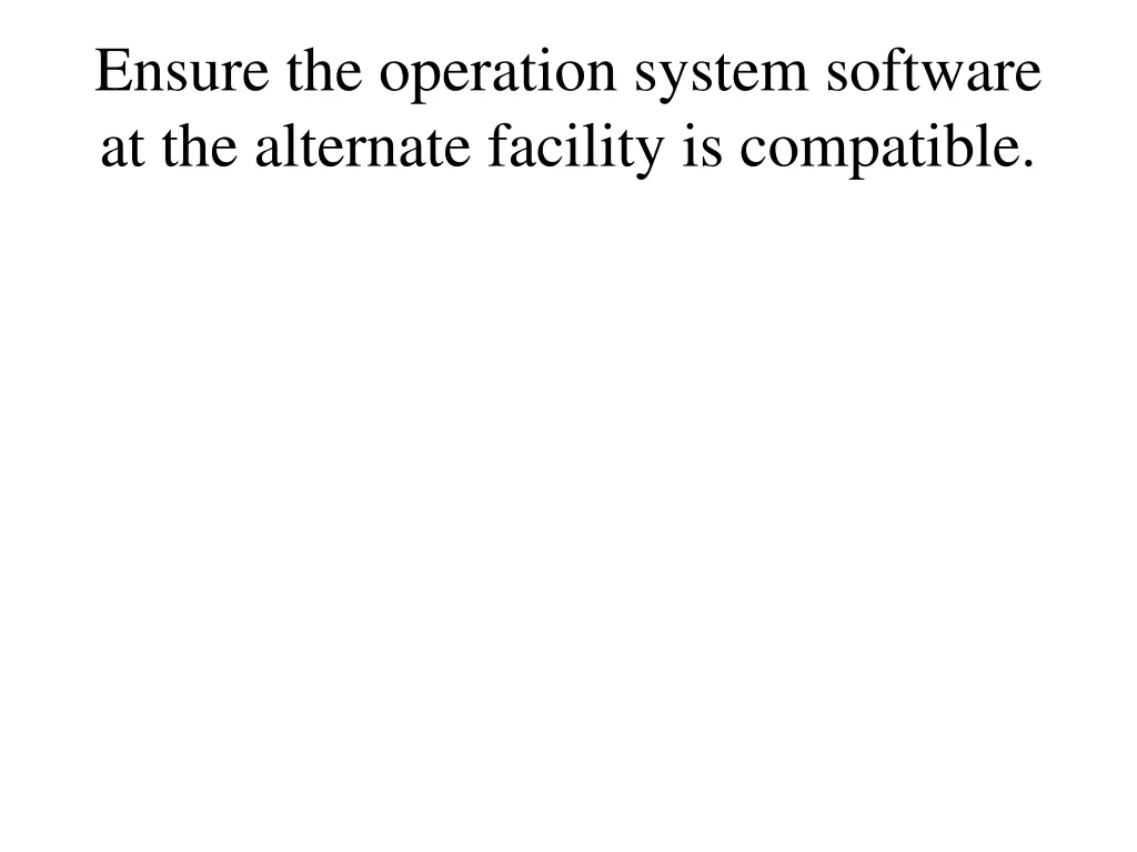 ensure the operation system software