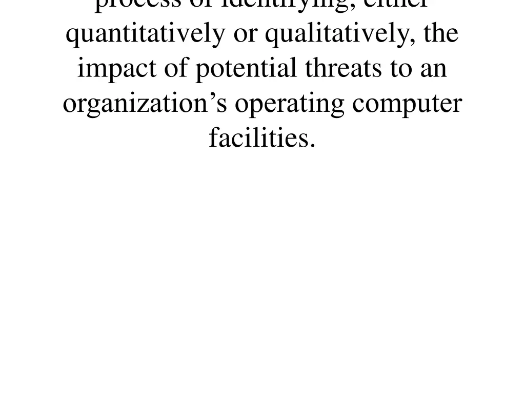 process of identifying either quantitatively