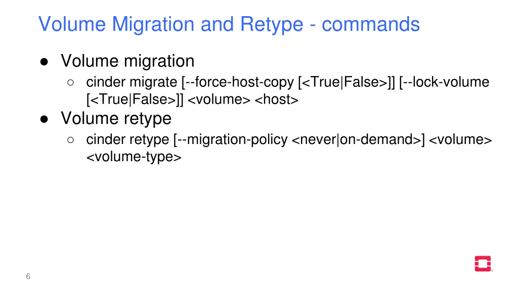 volume migration and retype commands