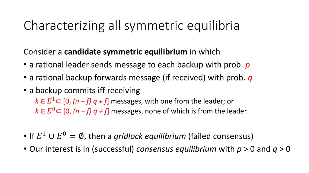 characterizing all symmetric equilibria