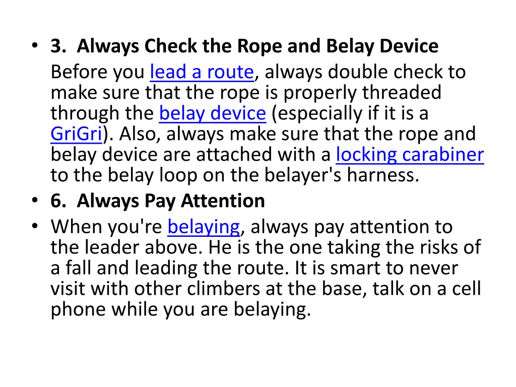 3 always check the rope and belay device before