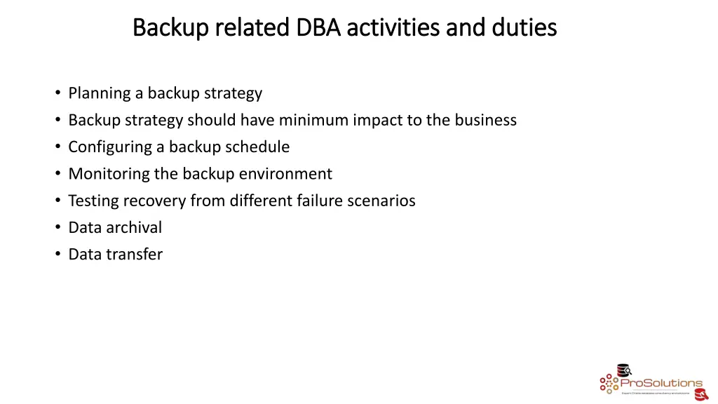 backup related dba activities and duties backup