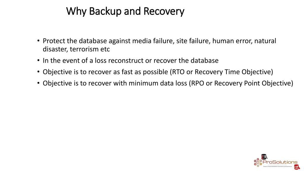 why backup and recovery why backup and recovery