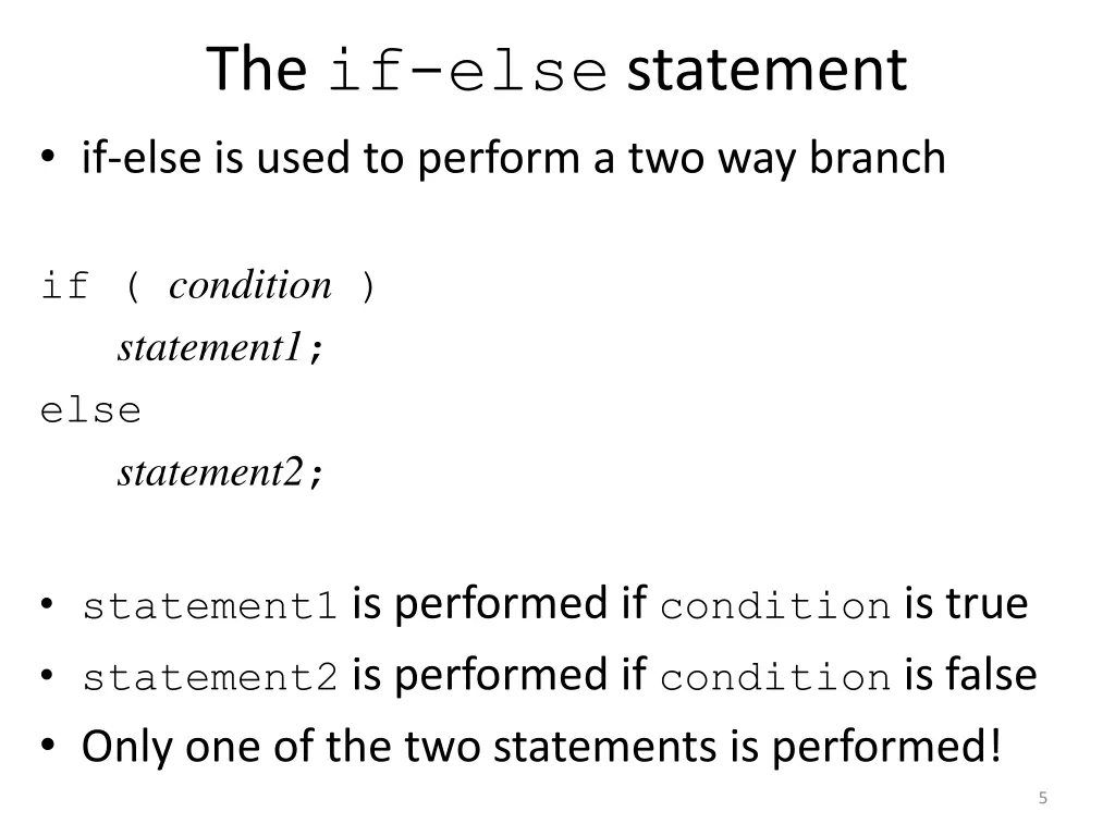 the if else statement if else is used to perform