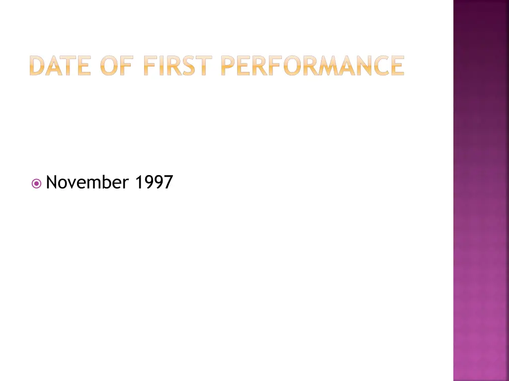 date of first performance