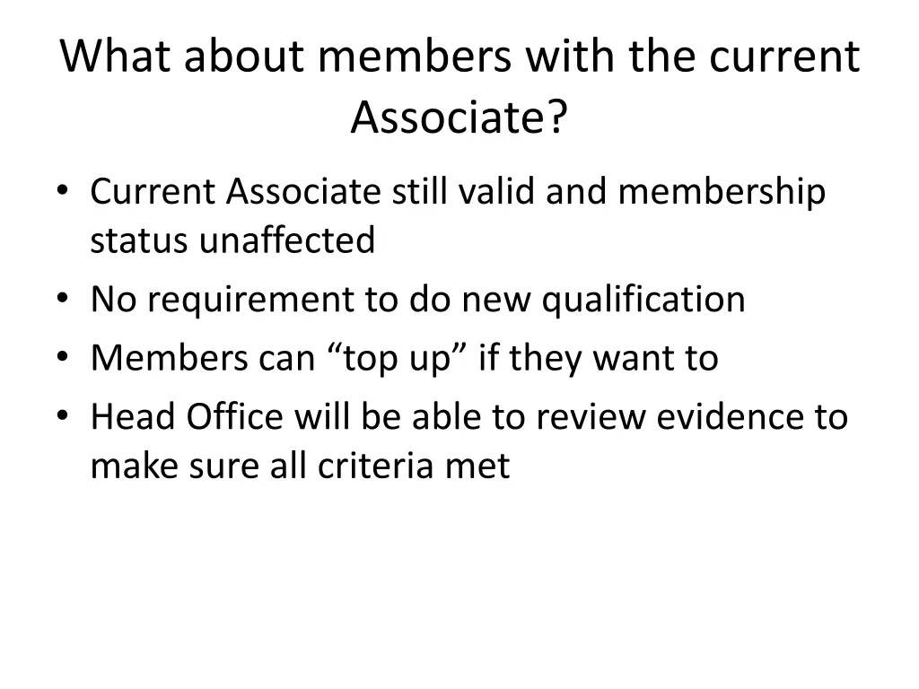 what about members with the current associate