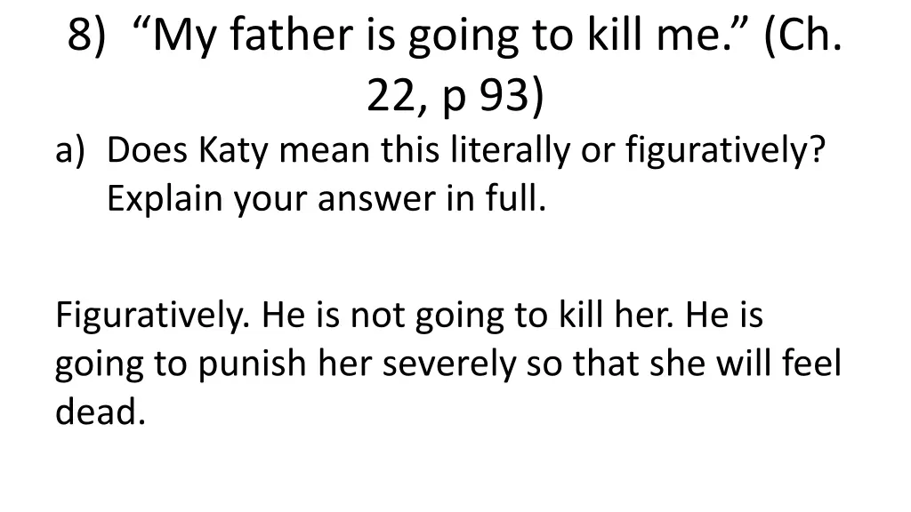 8 my father is going to kill me ch 22 p 93 a does