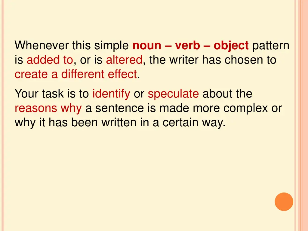 whenever this simple noun verb object pattern