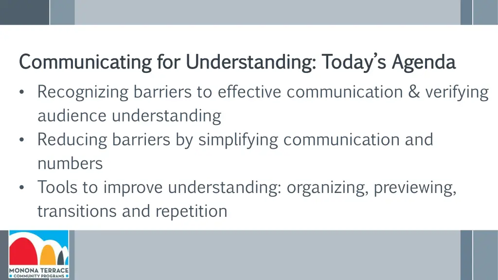 communicating for understanding today s agenda