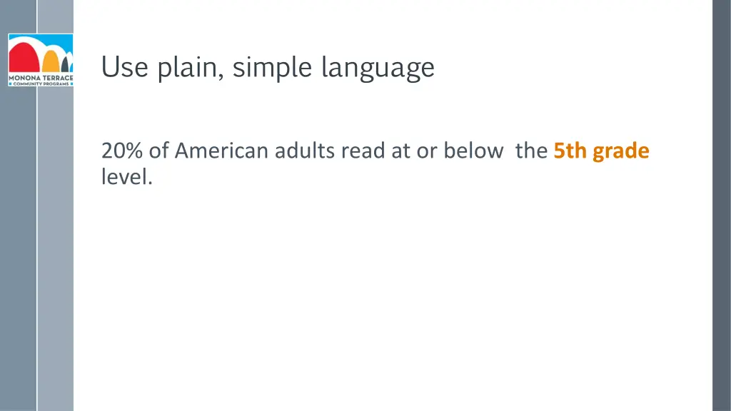 use plain simple language