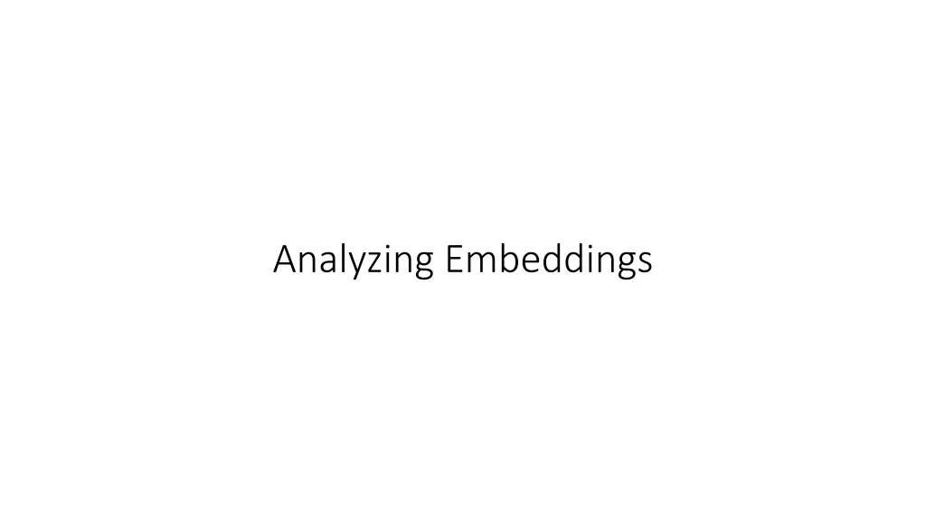 analyzing embeddings