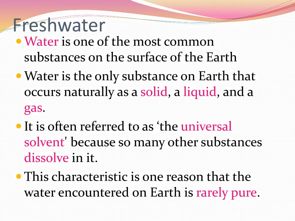 freshwater water is one of the most common