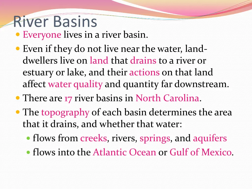 river basins everyone lives in a river basin even