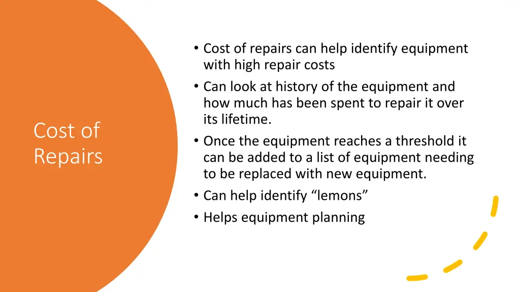 cost of repairs can help identify equipment with