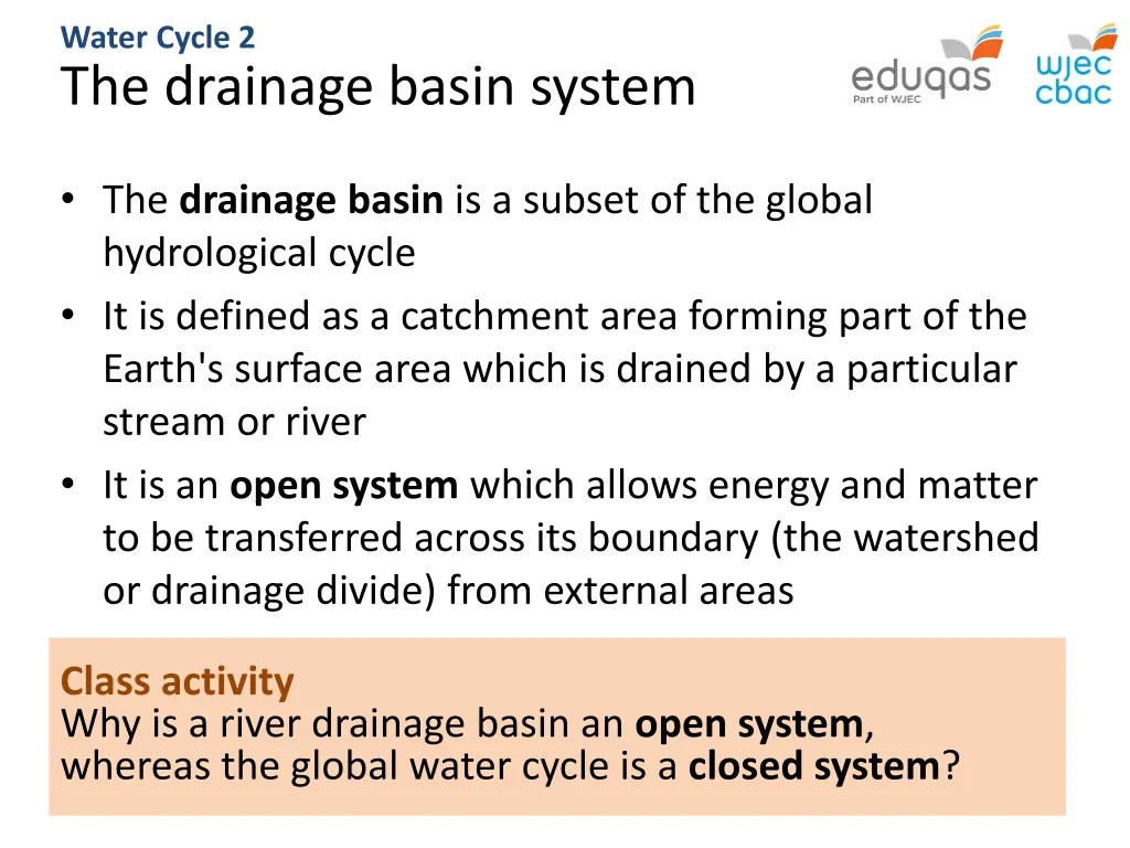 water cycle 2 the drainage basin system