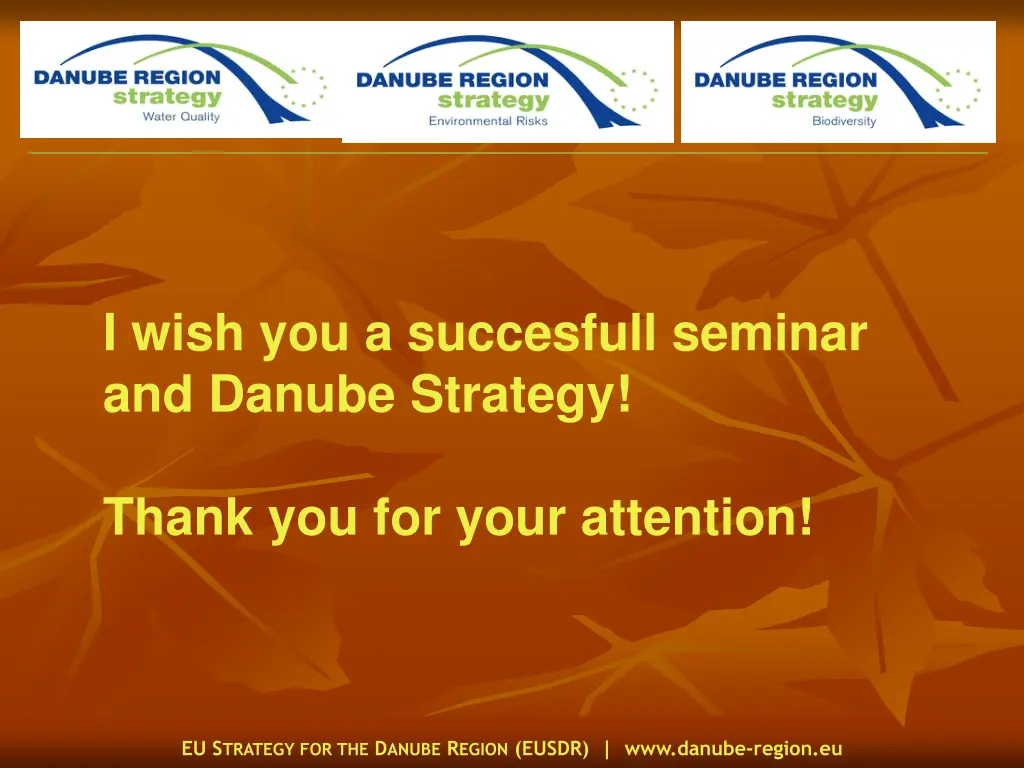 i wish you a succesfull seminar and danube