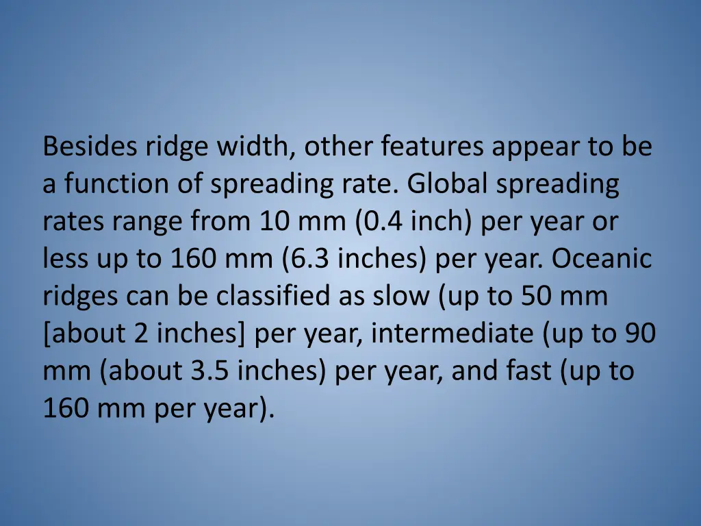 besides ridge width other features appear