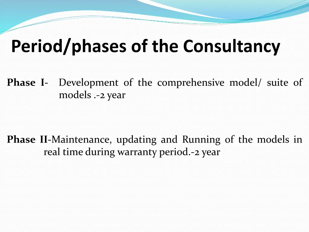 period phases of the consultancy