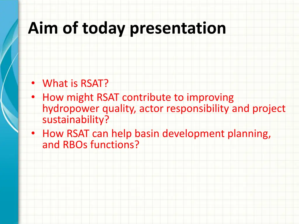 aim of today presentation