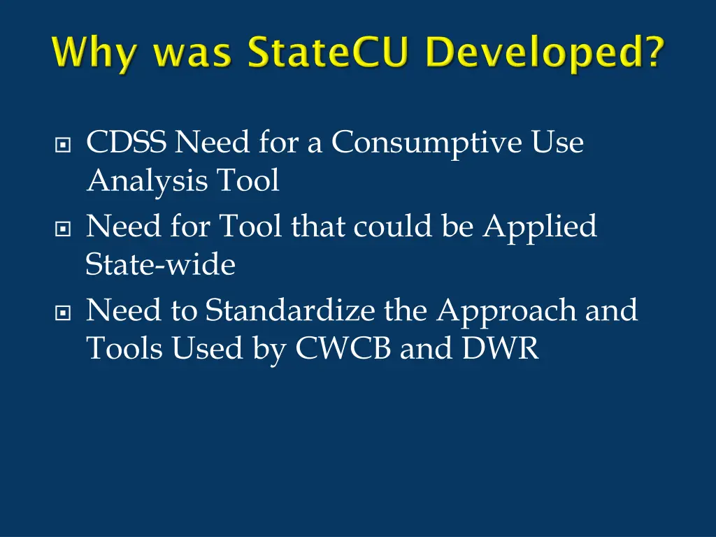 cdss need for a consumptive use analysis tool