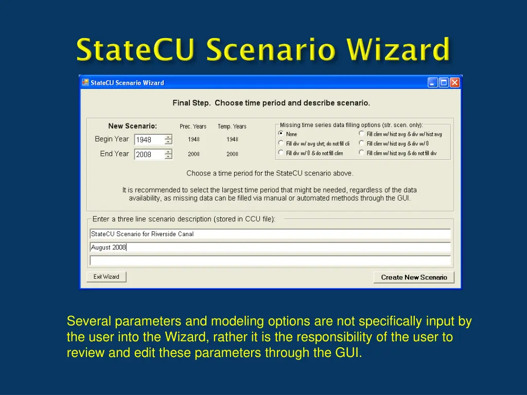 several parameters and modeling options