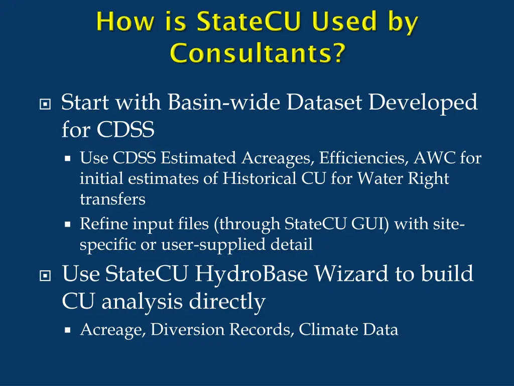 start with basin wide dataset developed for cdss