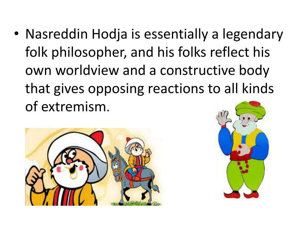 nasreddin hodja is essentially a legendary folk