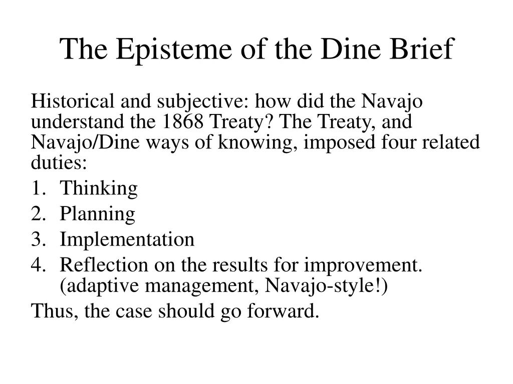 the episteme of the dine brief