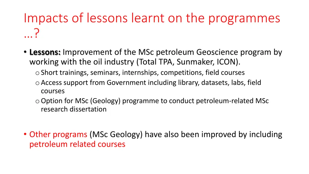 impacts of lessons learnt on the programmes