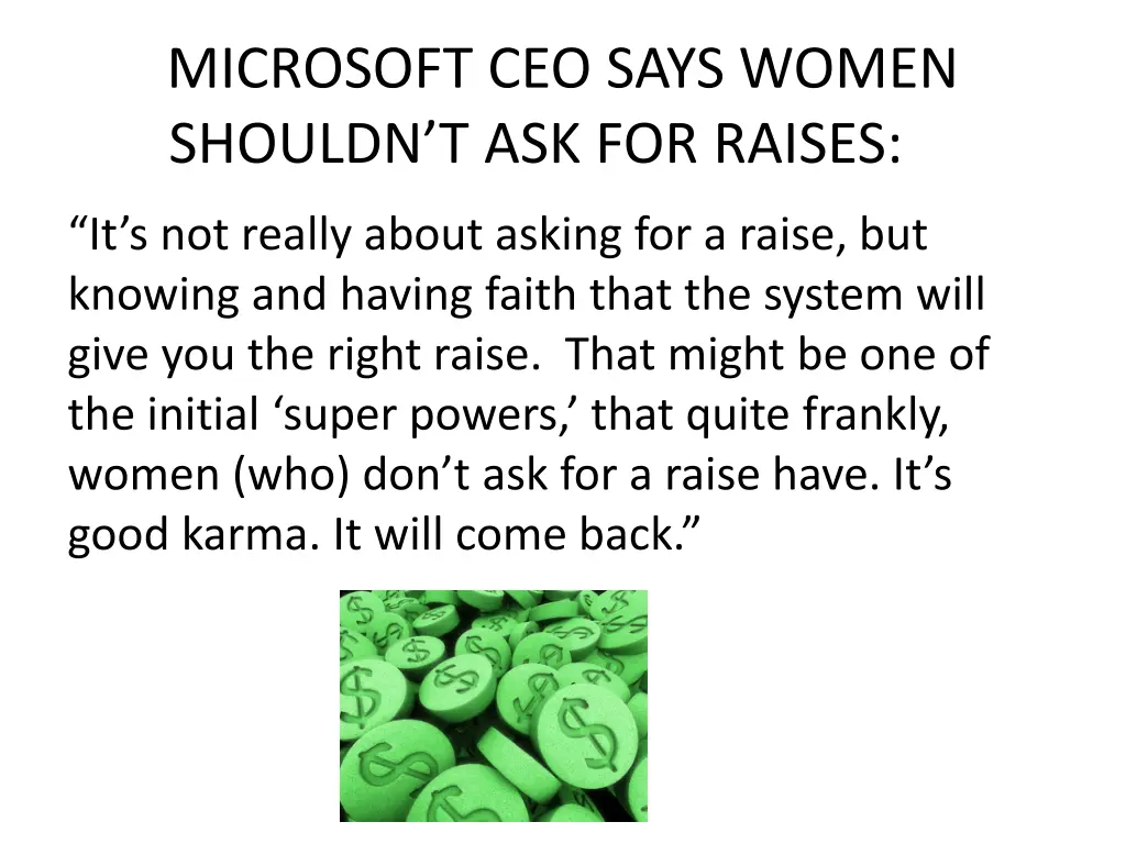 microsoft ceo says women shouldn t ask for raises