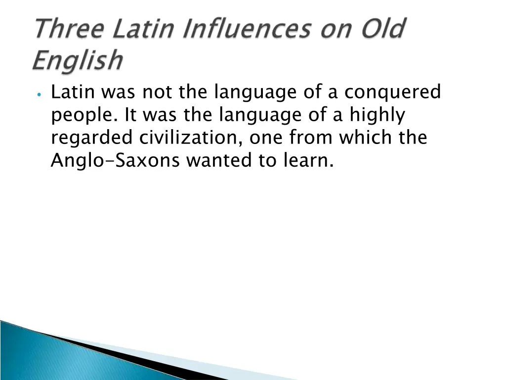 latin was not the language of a conquered people