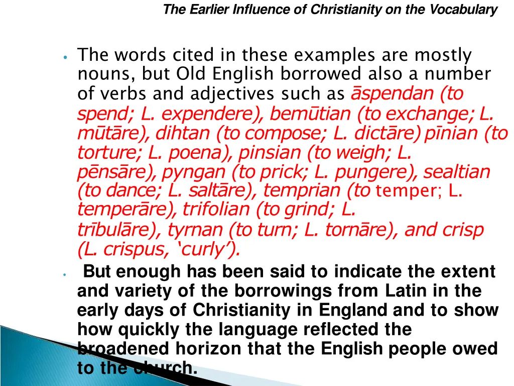 the earlier influence of christianity