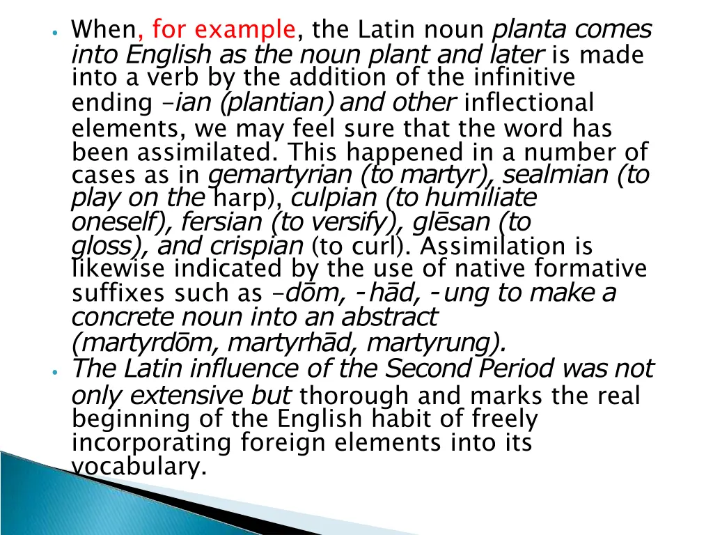 when for example the latin noun planta comes into