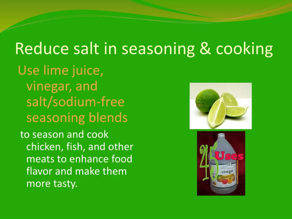 reduce salt in seasoning cooking use lime juice