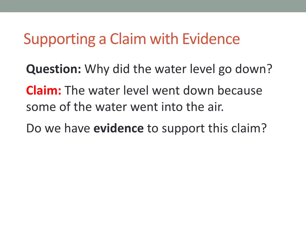 supporting a claim with evidence