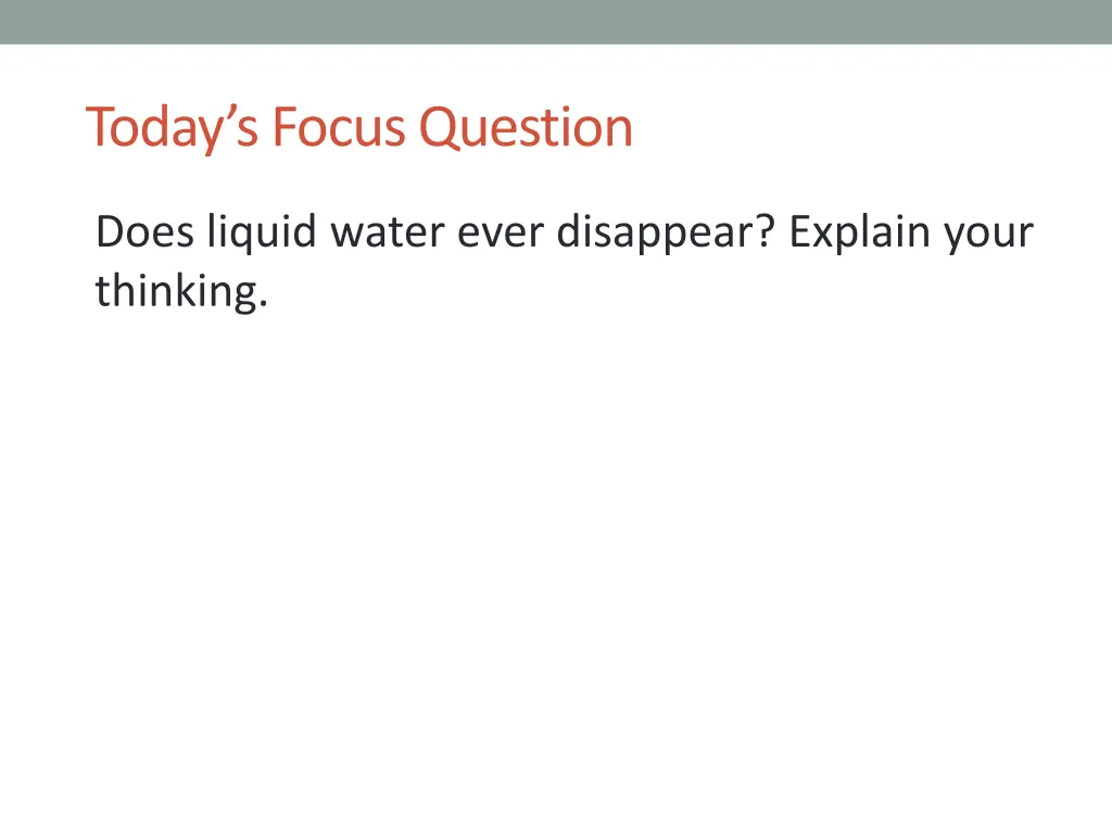 today s focus question 1