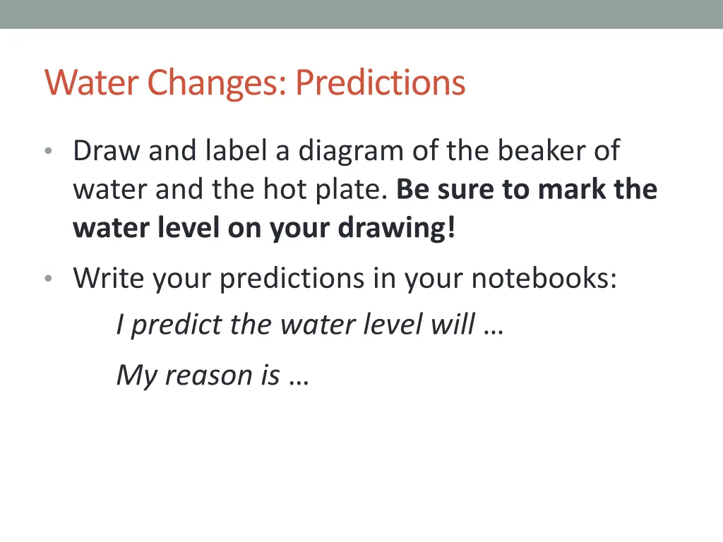 water changes predictions