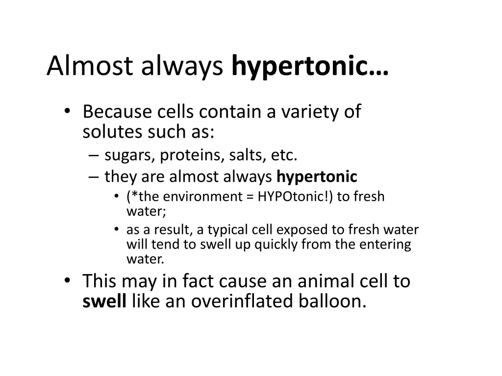 almost always hypertonic