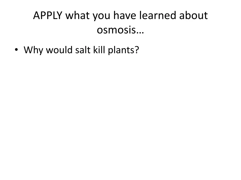 apply what you have learned about osmosis 1