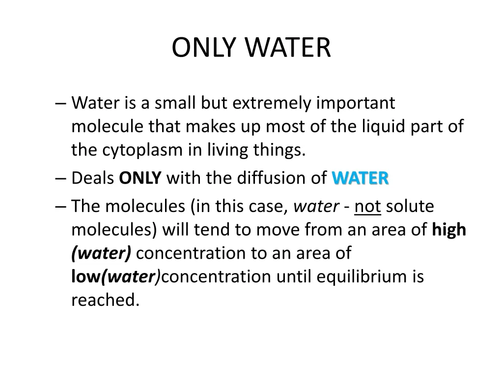 only water