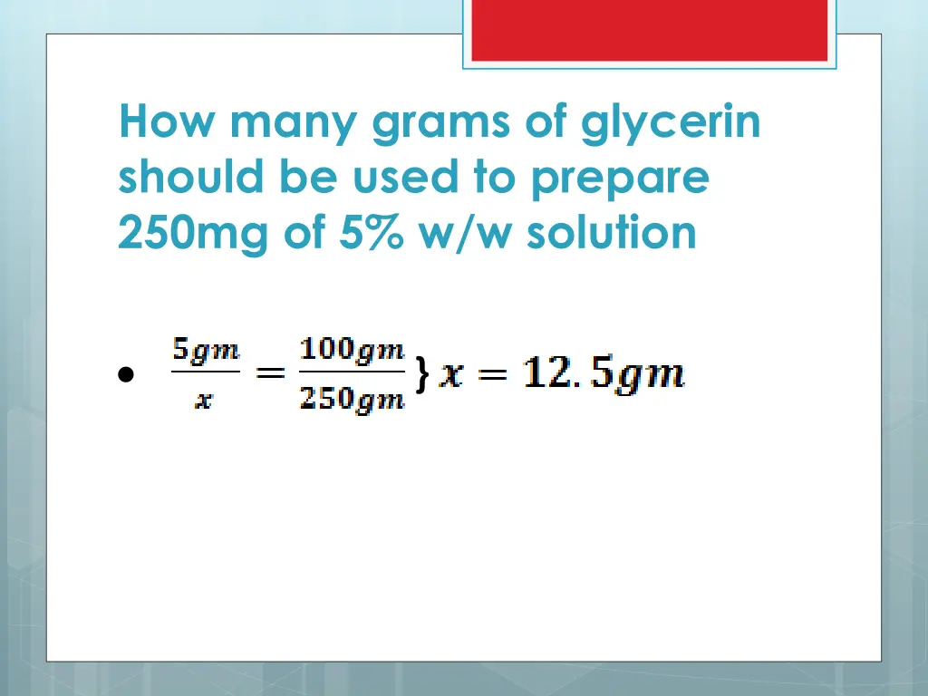 how many grams of glycerin should be used