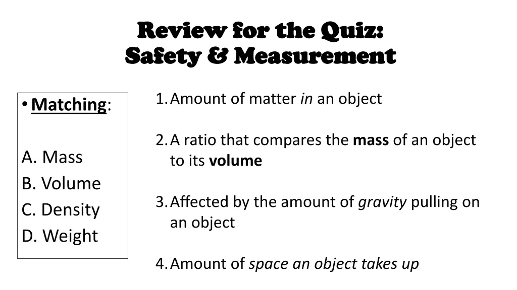 review for the quiz review for the quiz safety