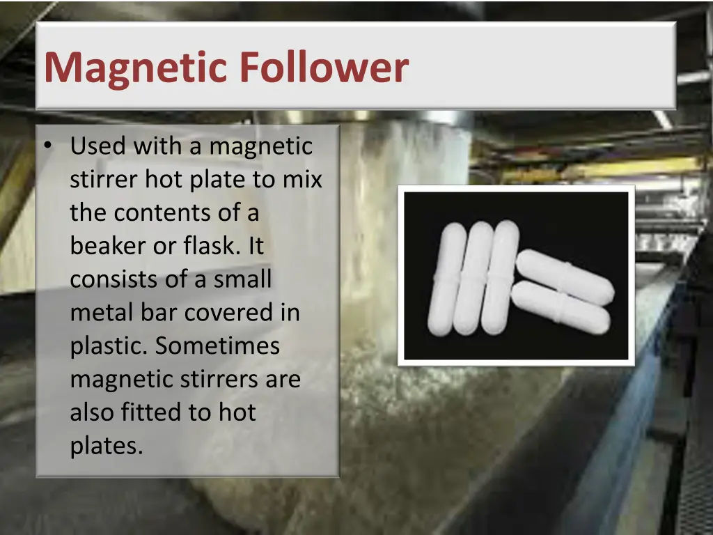 magnetic follower